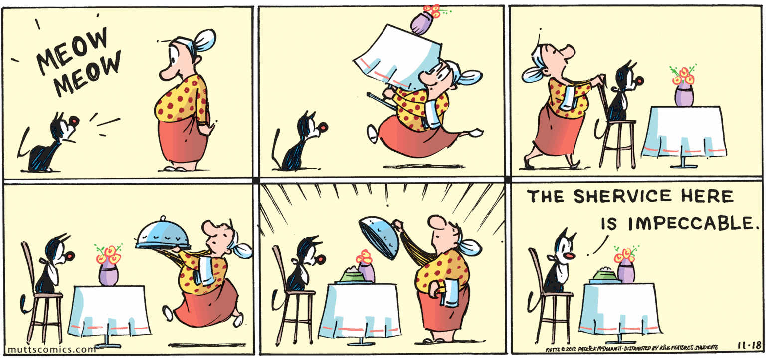 Line OCR: MEOW MEOW THE SHERVICE HERE IS IMPECCABLE. Imuttscomics.comt Il·18 MEOW MEOW THE SHERVICE HERE IS IMPECCABLE. Imuttscomics.comt Il·18