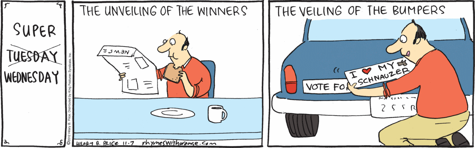 Line OCR: THE UNVEILING OF THE WINNERS THE VEILING OF THE BUMPERS SUPER TUESDAY WEDNES DAY I MYts VOTE FO SCHNAUZER 255 R HIILARY B. PLICE 11.7 rhymeswithorense.com THE UNVEILING OF THE WINNERS THE VEILING OF THE BUMPERS SUPER TUESDAY WEDNES DAY I MYts VOTE FO SCHNAUZER 255 R HIILARY B. PLICE 11.7 rhymeswithorense.com