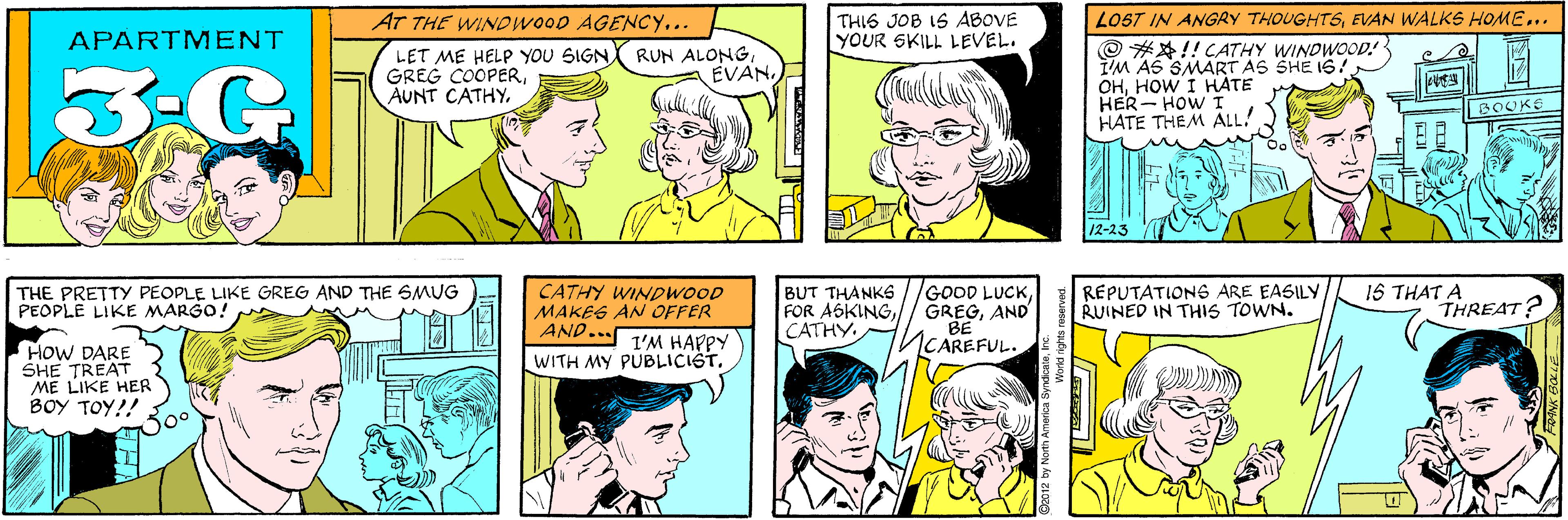 Human OCR: THIS JOB IS ABOVE YOUR SKILL LEVEL. AT THE WINDWOO0D AGENCY... APARTMENT 3-G LET ME HELP YOU SIGNEVAN WALKS HOME... THE PRETTY PEOPLE LIKE GREG AND THE SMUG PEOPLE LIKE MARGO! © #*!! CATHY WINDWOOD! I'M AS SMART AS SHE 16! ????w I ???? HER- HOWI HATE THEM ALL! HOW DARE SHE TREAT ME LIKE HER BOY TOY!! ? BOUKS 12-23 CATHY WINDWOOD MAKES AN OFFER AND... GOOD LUCKAND BE CAREFUL. REPUTATIONG ARE EASILY RUINED IN THIS TOWN. 1S THAT A BUT THANKS FOR ASKINGCATHY THREAT? I'M HAPPY WITH MY PUBLICIST. ©2012 by North Amenca o World rights reserved. THIS JOB IS ABOVE YOUR SKILL LEVEL. AT THE WINDWOO0D AGENCY... APARTMENT 3-G LET ME HELP YOU SIGNGREG COOPERAUNT CATHYRUN ALONGLOST IN ANGRY THOUGHTSEVAN WALKS HOME... THE PRETTY PEOPLE LIKE GREG AND THE SMUG PEOPLE LIKE MARGO! © #*!! CATHY WINDWOOD! I'M AS SMART AS SHE 16! ????w I ???? HER- HOWI HATE THEM ALL! HOW DARE SHE TREAT ME LIKE HER BOY TOY!! ? BOUKS 12-23 CATHY WINDWOOD MAKES AN OFFER AND... GOOD LUCKAND BE CAREFUL. REPUTATIONG ARE EASILY RUINED IN THIS TOWN. 1S THAT A BUT THANKS FOR ASKINGCATHY THREAT? I'M HAPPY WITH MY PUBLICIST. ©2012 by North Amenca o World rights reserved.
