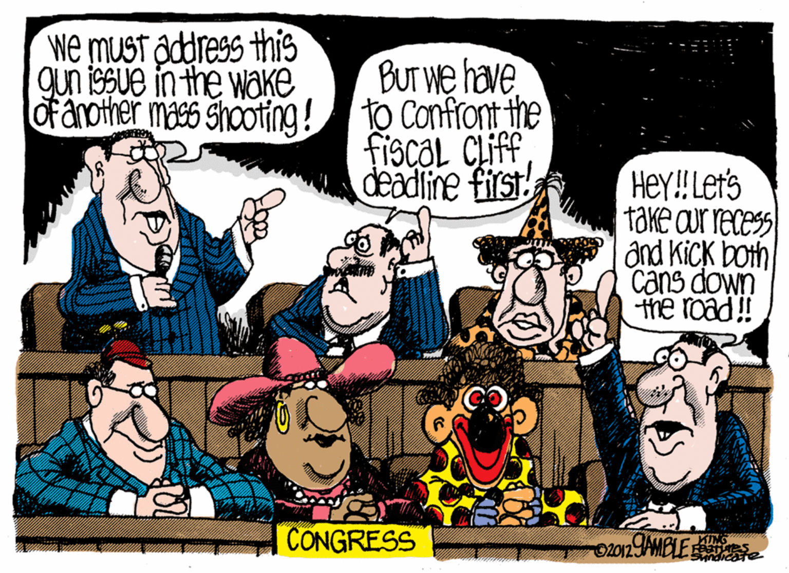 Art OCR: we must address this gun issue in the wake BUT We haveofarother mass Shooting! to Confront the fiscOl Cliff deadline tist Hey! Let's take aur recess and Kick both cans down the road!! CONGRESS 9AMELE 20123 we must address this gun issue in the wake BUT We haveofarother mass Shooting! to Confront the fiscOl Cliff deadline tist Hey! Let's take aur recess and Kick both cans down the road!! CONGRESS 9AMELE 20123