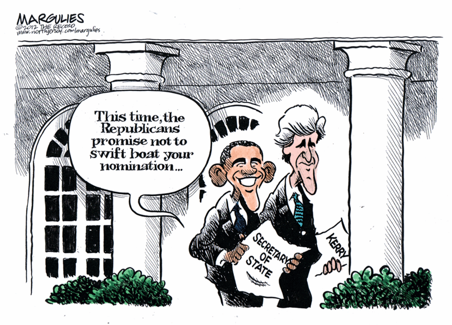 Column OCR: MARGULIES ©j012 THE RECONO www.northjersay.com/marqulies This timethe Republicans promise not to swift boat your nomination. SECRETARY OF STATE KERRY MARGULIES ©j012 THE RECONO www.northjersay.com/marqulies This timethe Republicans promise not to swift boat your nomination. SECRETARY OF STATE KERRY