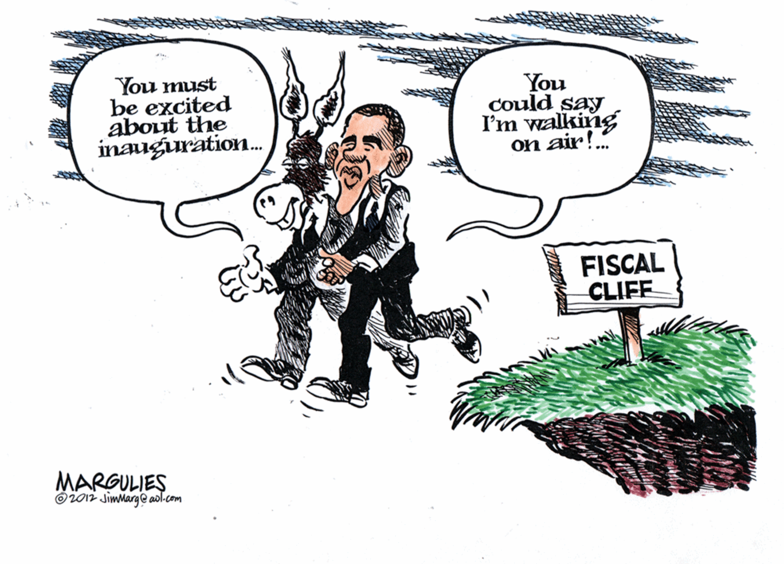 Pleased OCR: You must be excited about the inauguration. You Could say I'm walking on air!. FISCAL CLIFE MARGULIES O2012 Jimmarge aol.com You must be excited about the inauguration. You Could say I'm walking on air!. FISCAL CLIFE MARGULIES O2012 Jimmarge aol.com