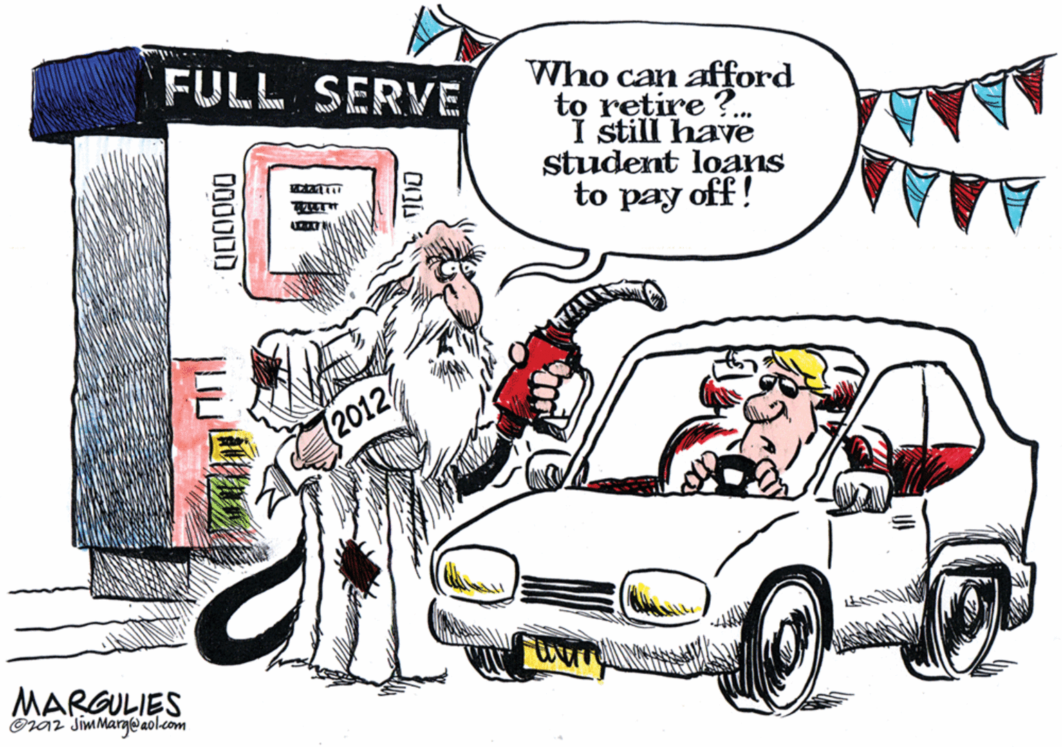 Humour OCR: MAA FULL SERVEWho can afford to retire ?. I still have student loans to pay off! AAAA AAAN 2012 MARGULIES Oraz JimMarge aol-com 000000 MAA FULL SERVEWho can afford to retire ?. I still have student loans to pay off! AAAA AAAN 2012 MARGULIES Oraz JimMarge aol-com 000000