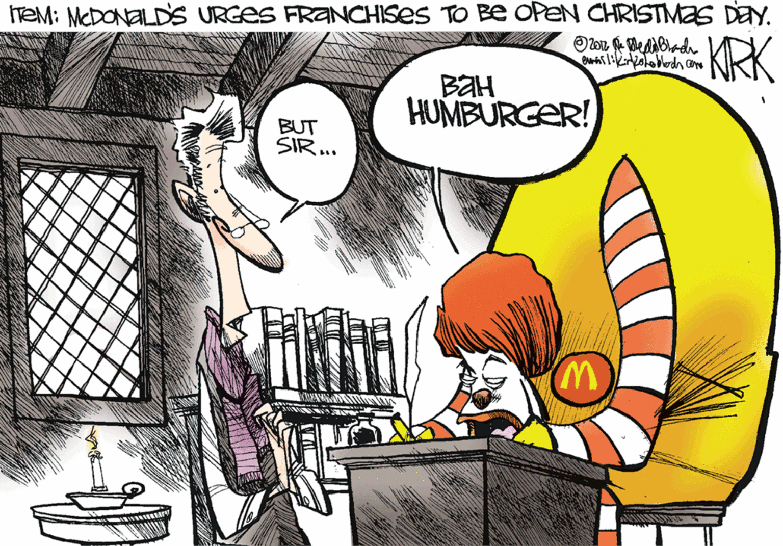 Humour OCR: TEM: MCDONALDS URGES FRANCHISES TO Be OPEN CHRISTMAS DaN. KRK BaH HUMBURGER! BUT SIR.. TEM: MCDONALDS URGES FRANCHISES TO Be OPEN CHRISTMAS DaN. KRK BaH HUMBURGER! BUT SIR..
