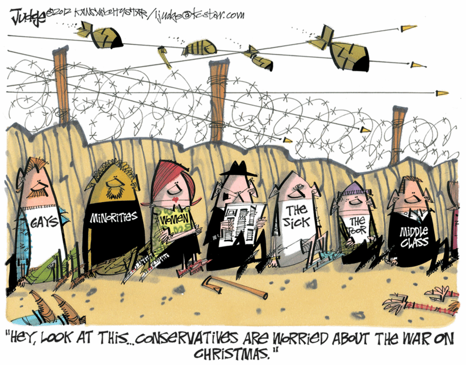 Drawing OCR: GAYS MIN-RITIES THe Sick WEMEN THE BOR MiDDle CLASS "HEYLOOK AT THISCONSERVATIVES ARE WORRIED ABOUT THE WAR ON GHRISTMAS. GAYS MIN-RITIES THe Sick WEMEN THE BOR MiDDle CLASS "HEYLOOK AT THISCONSERVATIVES ARE WORRIED ABOUT THE WAR ON GHRISTMAS.
