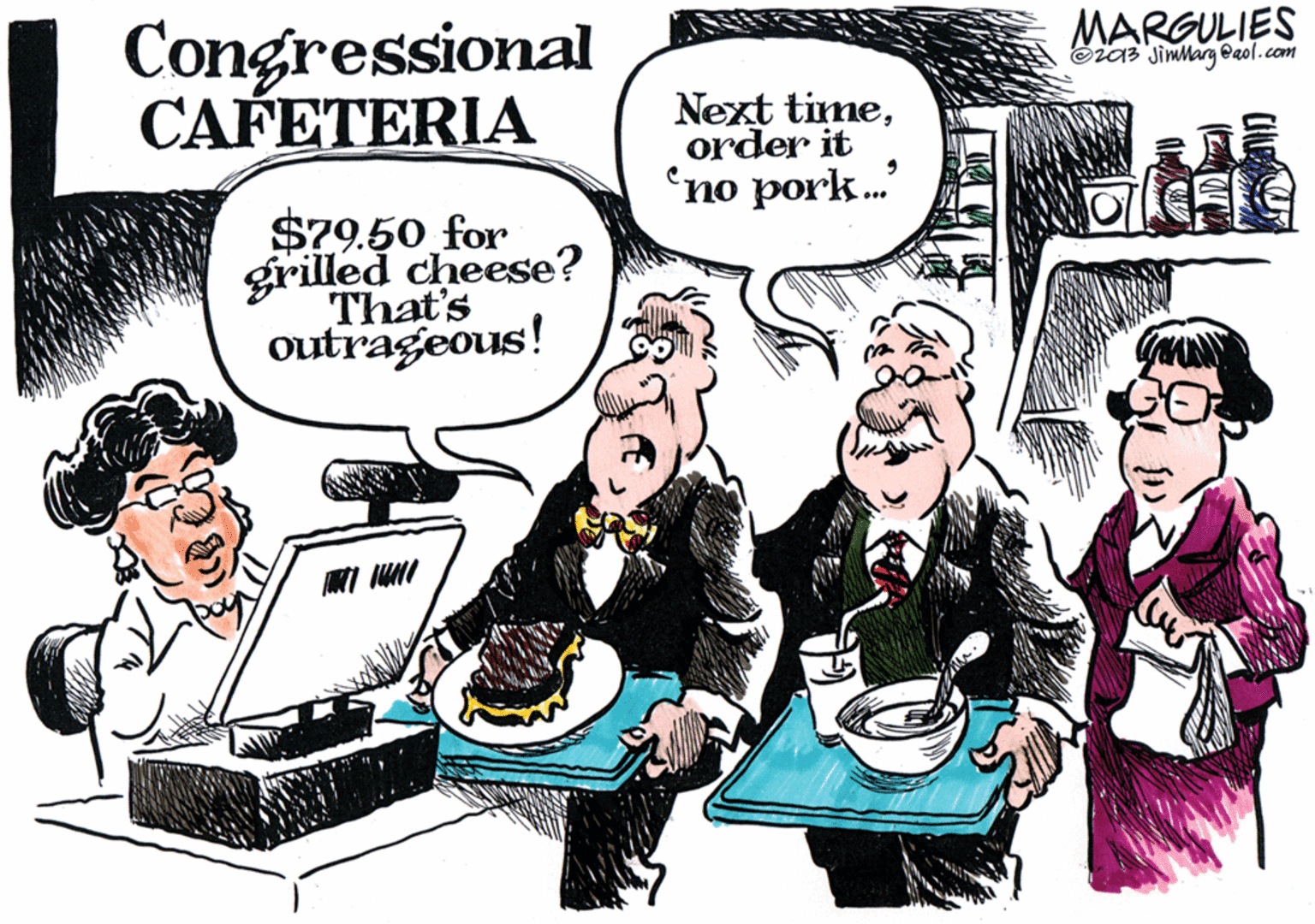Office equipment OCR: Congressional CAFETERIA MARGULIES Ora3 JimMarg @aol.com Next timeorder it 'no pork." $79.50 for grilled cheese? That's outrageous! MI UNI Congressional CAFETERIA MARGULIES Ora3 JimMarg @aol.com Next timeorder it 'no pork." $79.50 for grilled cheese? That's outrageous! MI UNI