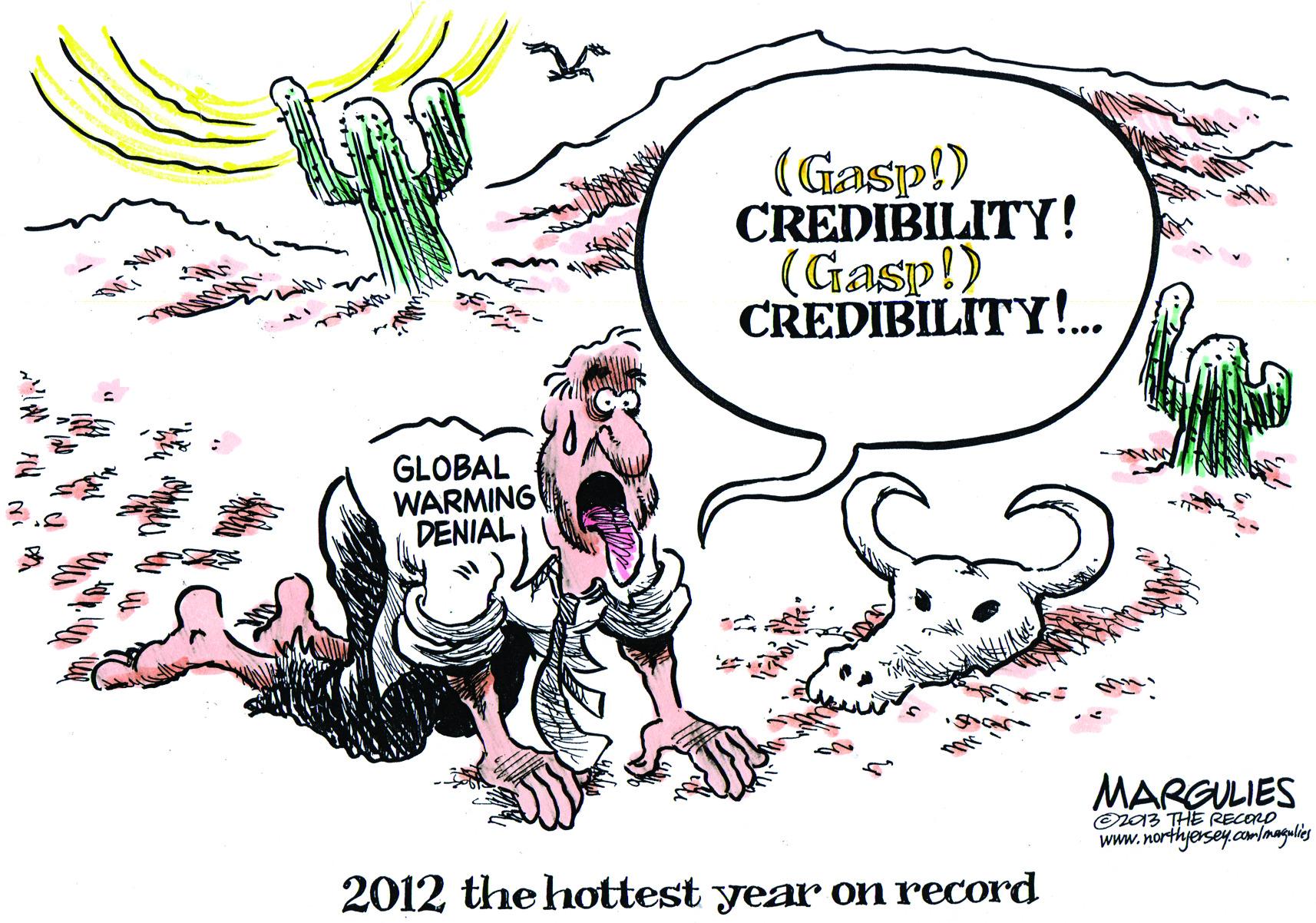 Wing OCR: (Gasp!) CREDIBILITY! (Gasp!) CREDIBILÍTY!. GLOBAL WARMING DENIAL MARGULIES Or03 THE RECOrO www.northyersey.amlanguling 2012 the hottest year on record (Gasp!) CREDIBILITY! (Gasp!) CREDIBILÍTY!. GLOBAL WARMING DENIAL MARGULIES Or03 THE RECOrO www.northyersey.amlanguling 2012 the hottest year on record