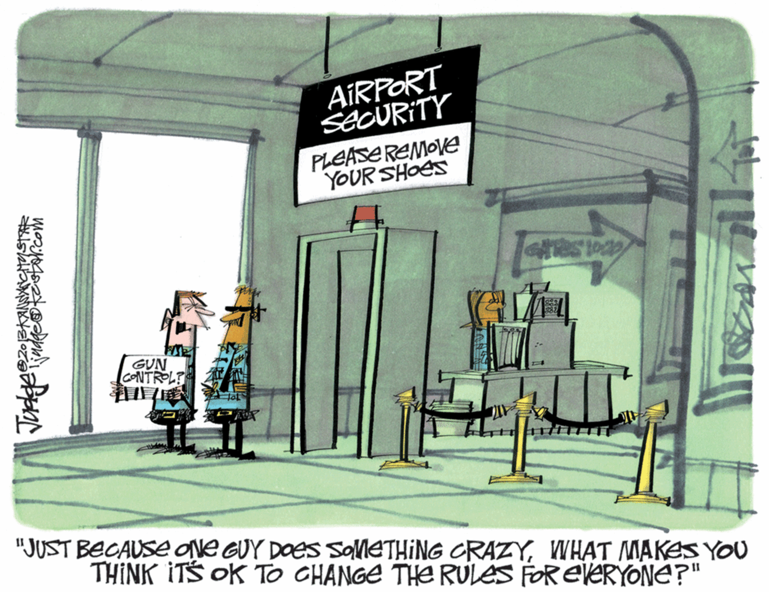 Column OCR: AIRPORT secURITY PLEASEREMOVE YOUR SHOES GUN CONTROL? ? "JUST BECAUSE ONe GUY DOes SoMETHING CRAZYWHAT MAKES YOU THINK ITS OK TO GHANGE THE RULES FOR EVERYONE?" AIRPORT secURITY PLEASEREMOVE YOUR SHOES GUN CONTROL? ? "JUST BECAUSE ONe GUY DOes SoMETHING CRAZYWHAT MAKES YOU THINK ITS OK TO GHANGE THE RULES FOR EVERYONE?"