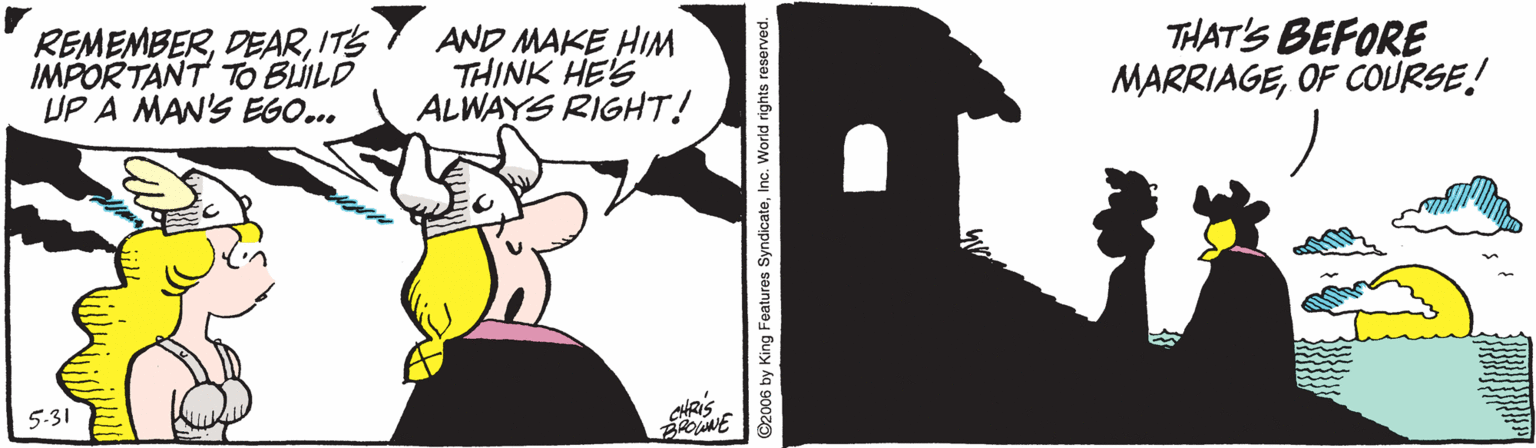 Graphics OCR: REMEMBERITS IMPORTANT TO BUILD UP A MAN'S EGO... AND MAKE HIM THINK HE'S ALWAYS RIGHT! THAT'S BEFORE MARRIAGEOF COURSE! 5-31 CHR'S REMEMBERITS IMPORTANT TO BUILD UP A MAN'S EGO... AND MAKE HIM THINK HE'S ALWAYS RIGHT! THAT'S BEFORE MARRIAGEOF COURSE! 5-31 CHR'S