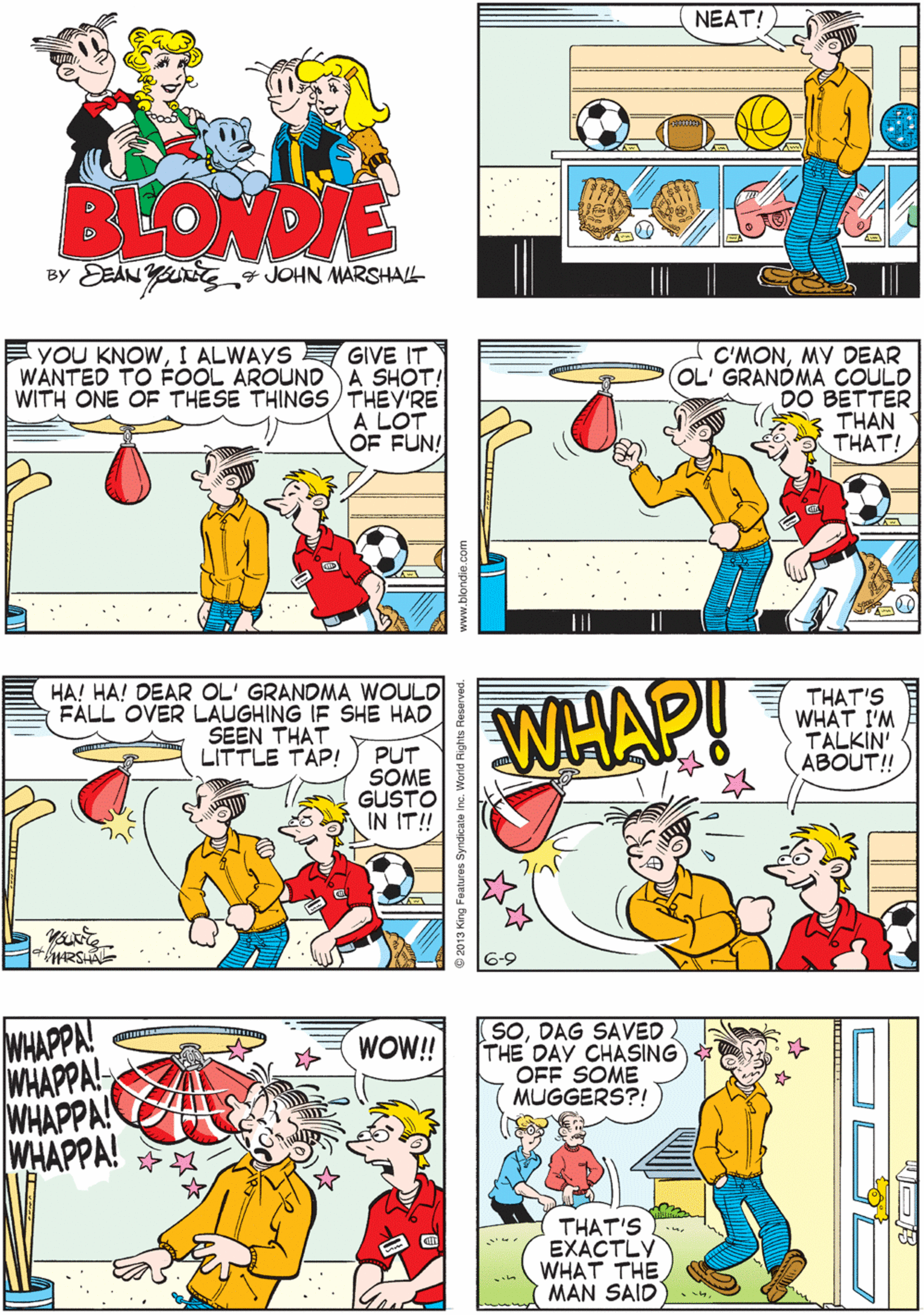 Font OCR: SUDDENLY ! FEEL LIKE ROCKY BALBOA! NEAT! BLONDE BY EEAN YUG4 JOHN MARSHAL E YOU KNOWI ALWAYS GIVE IT WANTED TO OOL AROUND A SHOT! WITH ONE OF THESE THINGS THEY'RE A LOT OF FUN! C'MONMY DEAR OL GRANDMA COULD DO BETTER THAN THAT! HA! HA! DEAR OL' GRANDMA WOULD FALL OVER LAUGHING IF SHE HAD SEEN THAT LITTLE TAP! PUT SOME GUSTO IN IT!! +ARSA WHAP! THAT'S WHAT I'M TALKIN ABOUT! WHAPPA! WHAPPA! WHAPPA! WHAPPA! SODAG SAVED THE DAY CHASING OFF SOME MUGGERS?! WO!! THAT'S EXACTLY WHAT THE MAN SAID 6-9 SUDDENLY ! FEEL LIKE ROCKY BALBOA! NEAT! BLONDE BY EEAN YUG4 JOHN MARSHAL E YOU KNOWI ALWAYS GIVE IT WANTED TO OOL AROUND A SHOT! WITH ONE OF THESE THINGS THEY'RE A LOT OF FUN! C'MONMY DEAR OL GRANDMA COULD DO BETTER THAN THAT! HA! HA! DEAR OL' GRANDMA WOULD FALL OVER LAUGHING IF SHE HAD SEEN THAT LITTLE TAP! PUT SOME GUSTO IN IT!! +ARSA WHAP! THAT'S WHAT I'M TALKIN ABOUT! WHAPPA! WHAPPA! WHAPPA! WHAPPA! SODAG SAVED THE DAY CHASING OFF SOME MUGGERS?! WO!! THAT'S EXACTLY WHAT THE MAN SAID 6-9
