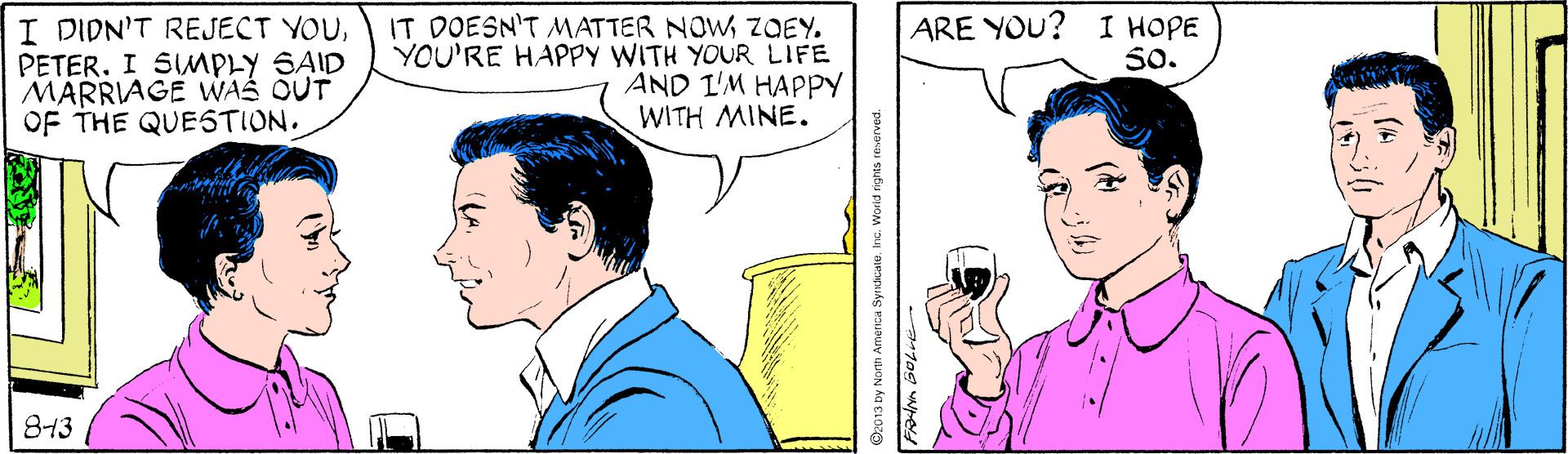 Sharing OCR: I DIDN'T REJECT YOUPETER. I SWMPLY SAID MARRIAGE WAS OUT OF THE QUESTION. IT DOESN'T MATTER NOWZOEY. YOU'RE HAPPY WITH YOUR LIFE AND L'M HAPPY WITH MINE. ARE YOU? I HOPE 50. 843 I DIDN'T REJECT YOUPETER. I SWMPLY SAID MARRIAGE WAS OUT OF THE QUESTION. IT DOESN'T MATTER NOWZOEY. YOU'RE HAPPY WITH YOUR LIFE AND L'M HAPPY WITH MINE. ARE YOU? I HOPE 50. 843