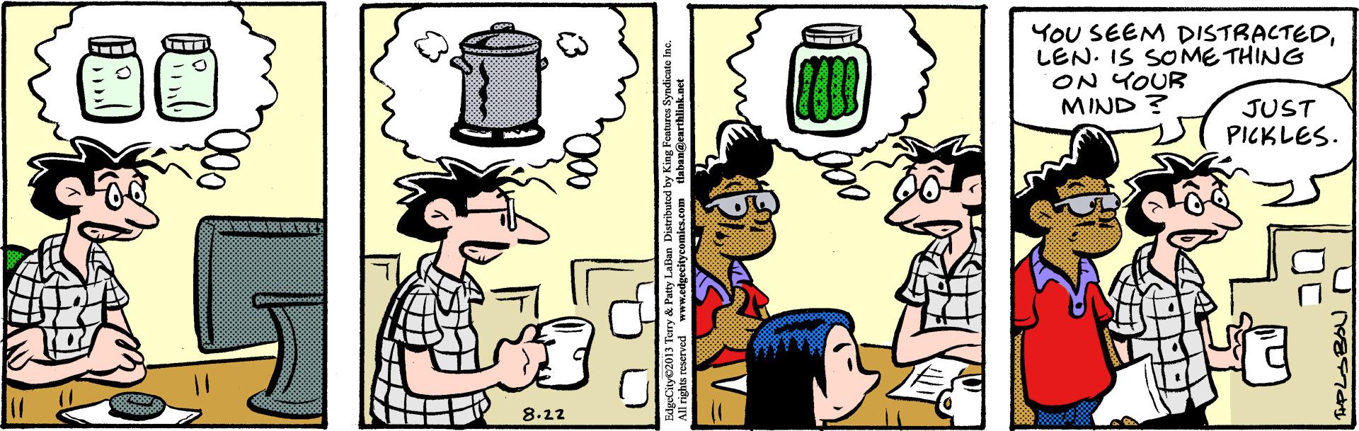 Line OCR: YoU SEEM DISTRACTEDLEN. IS SOME THING ON YOUR MIND ? JUST PICKLES. 8.22 YoU SEEM DISTRACTEDLEN. IS SOME THING ON YOUR MIND ? JUST PICKLES. 8.22