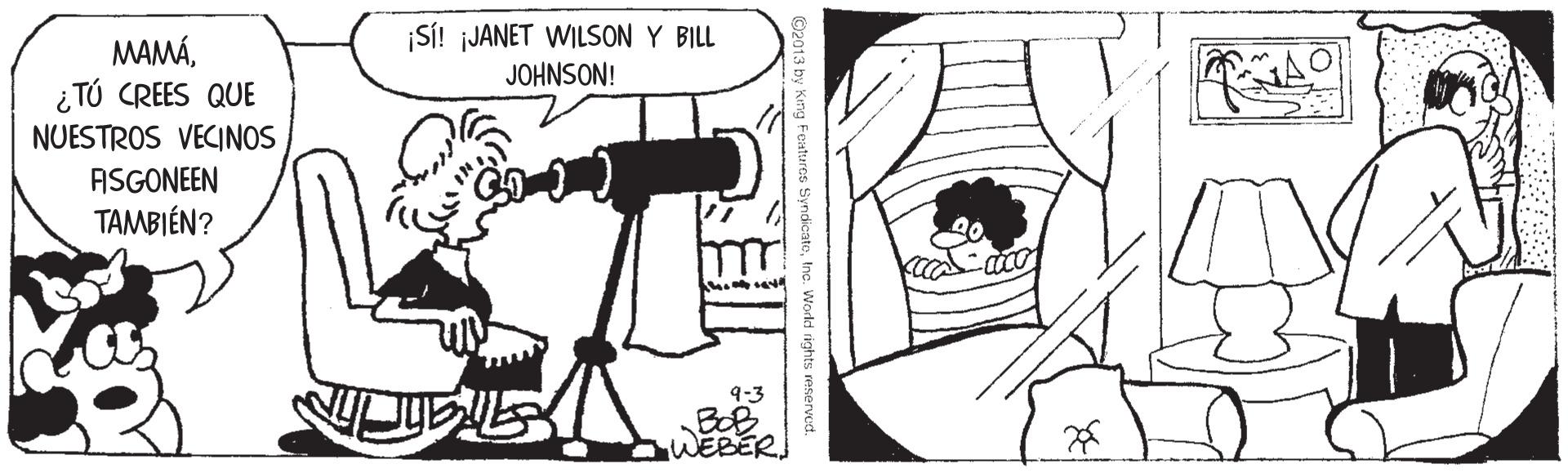Font OCR: ¡SÍ! ¡JANET WILSON Y BILL JOHNSON! MAMÁ¿ TÚ CREES QUE NUESTROS VECINOS ASGONEEN TAMBIÉN? 9-3 BOB WEBER ¡SÍ! ¡JANET WILSON Y BILL JOHNSON! MAMÁ¿ TÚ CREES QUE NUESTROS VECINOS ASGONEEN TAMBIÉN? 9-3 BOB WEBER