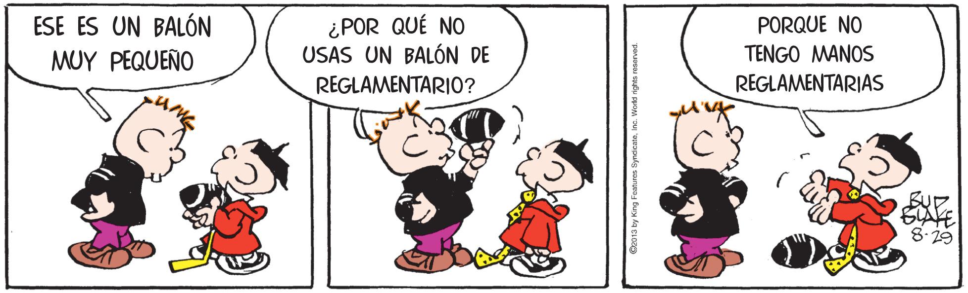 Humour OCR: ¿POR QUÉ NO USAS UN BALÓN DE ESE ES UN BALÓN PORQUE NO TENGO MANOS MUY PEQUEÑO REGLAMENTARIO? REGLAMENTARIAS 8.29 ¿POR QUÉ NO USAS UN BALÓN DE ESE ES UN BALÓN PORQUE NO TENGO MANOS MUY PEQUEÑO REGLAMENTARIO? REGLAMENTARIAS 8.29