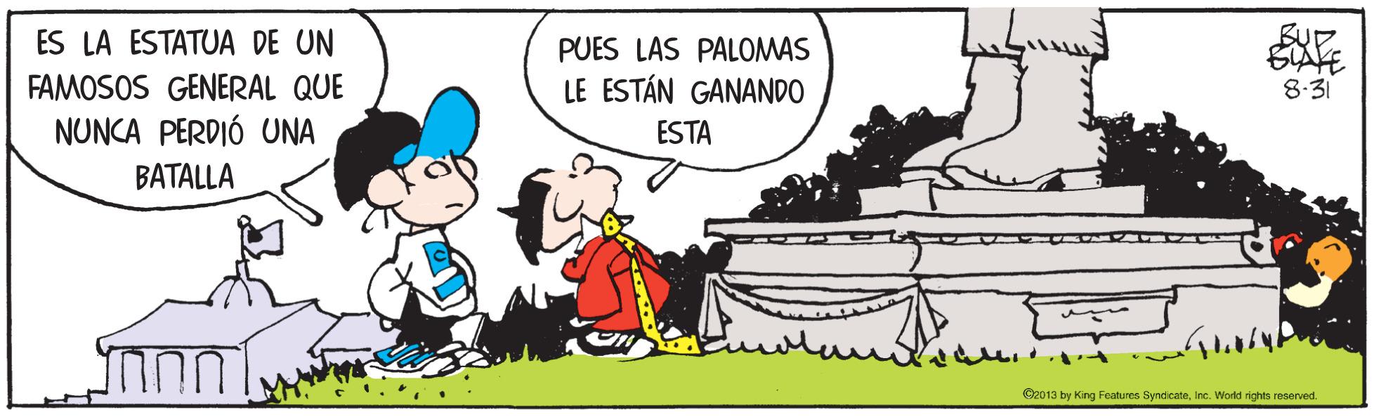 Font OCR: BUE SAVE 8.31 ES LA ESTATUA DE UN PUES LAS PALOMAS FAMOSOS GENERAL QUE NUNCA PERDIÓ UNA LE ESTÁN GANANDO ESTA BATALLA C2013 by King Features SyndicateInc. World rights reserved. BUE SAVE 8.31 ES LA ESTATUA DE UN PUES LAS PALOMAS FAMOSOS GENERAL QUE NUNCA PERDIÓ UNA LE ESTÁN GANANDO ESTA BATALLA C2013 by King Features SyndicateInc. World rights reserved.