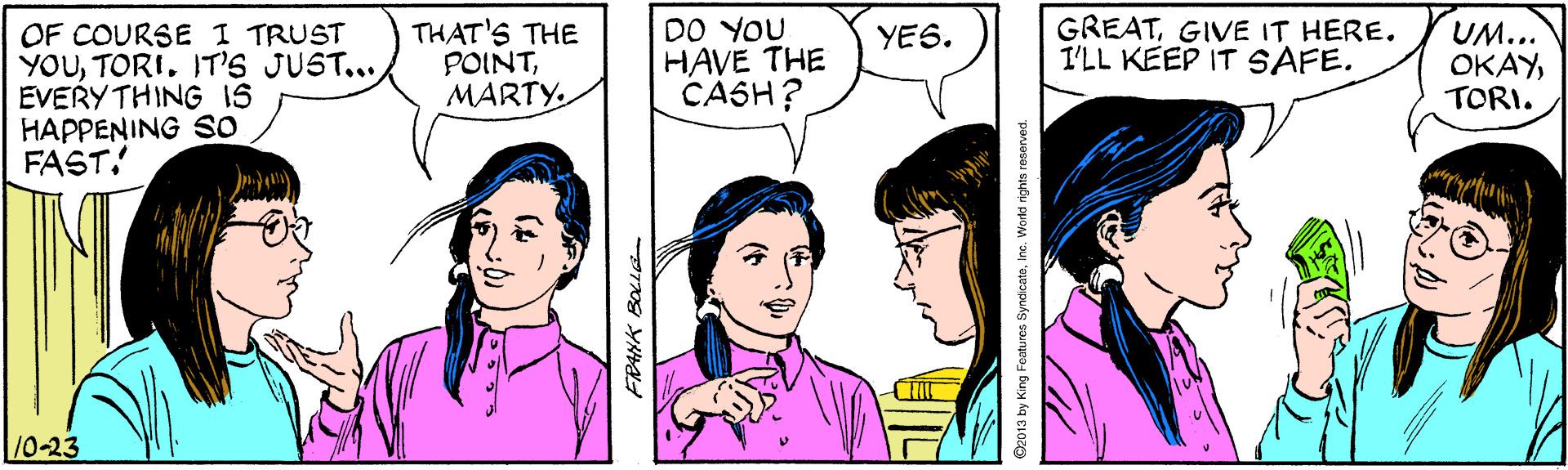 Jaw OCR: OF COURSE I TRUST YOUIT'S JUST... EVERY THING IS HAPPENING so FAST. THAT'S THE POINTMARTY DO YOU HAVE THE CASH? GREATGIVE IT HERE. I'LL KEEP IT SAFE. UM... OKAYTORI. YES. /0-23 OF COURSE I TRUST YOUIT'S JUST... EVERY THING IS HAPPENING so FAST. THAT'S THE POINTMARTY DO YOU HAVE THE CASH? GREATGIVE IT HERE. I'LL KEEP IT SAFE. UM... OKAYTORI. YES. /0-23