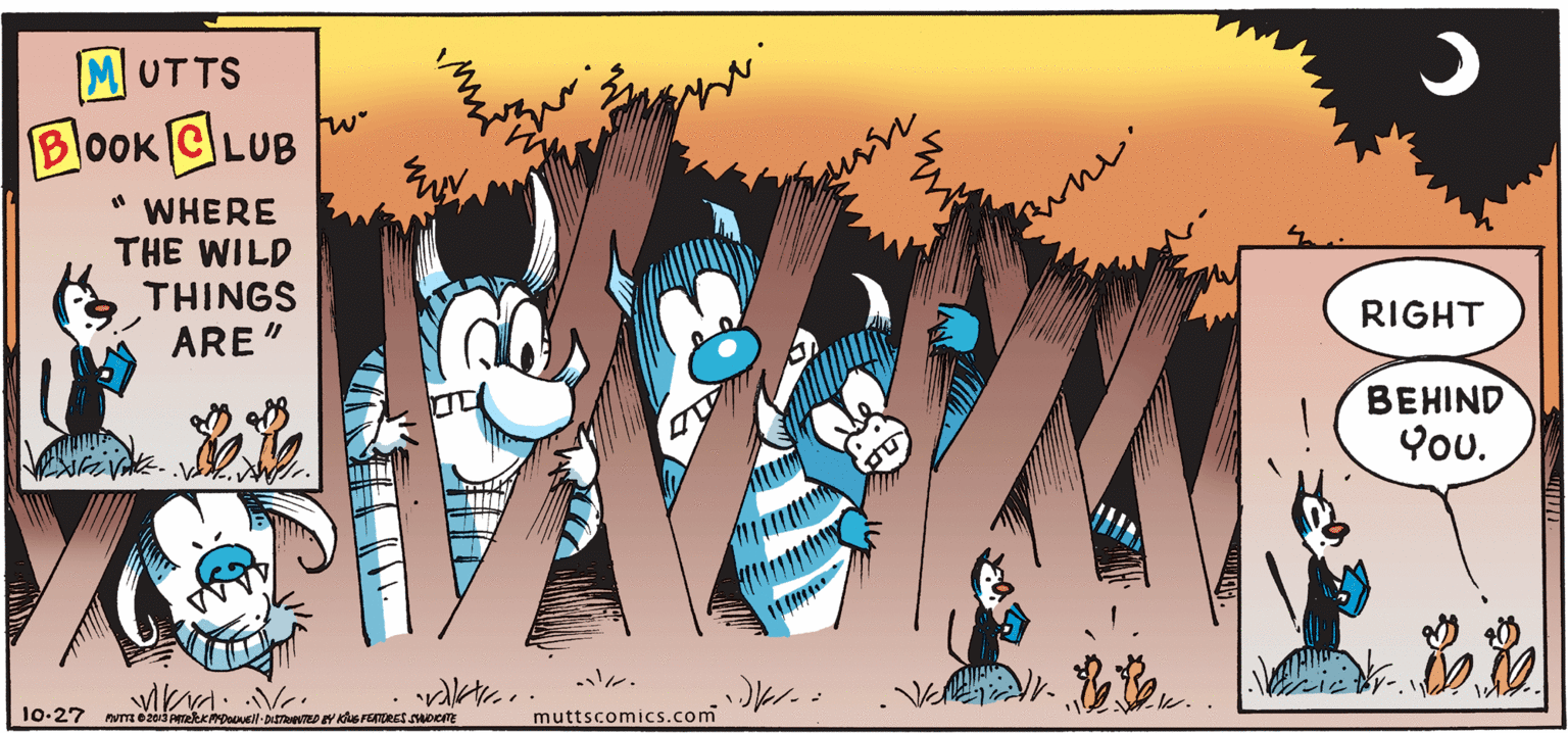 Fictional character OCR: MUTTS BoOK CLUB " WHERE THE WILD THINGS RIGHT ARE" ??HIND You. Ve muttscomics.com MUTTS BoOK CLUB " WHERE THE WILD THINGS RIGHT ARE" ??HIND You. Ve muttscomics.com