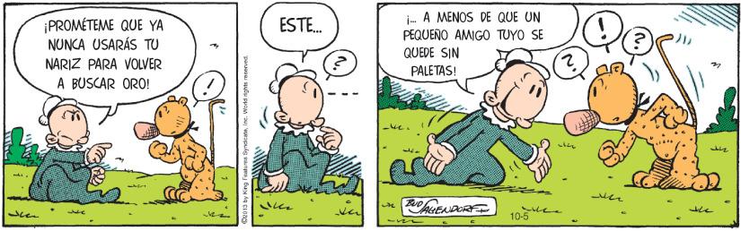 Gesture OCR: i- A MENOS DE QUE UN PEQUEÑO AMIGO TUYO SE ¡PROMÉTEME QUE YA NUNCA USARÁS TU NARIZ PARA VOLVER A BUSCAR OR0! ESTE. QUEDE SIN PALETAS! S ce 10-5 i- A MENOS DE QUE UN PEQUEÑO AMIGO TUYO SE ¡PROMÉTEME QUE YA NUNCA USARÁS TU NARIZ PARA VOLVER A BUSCAR OR0! ESTE. QUEDE SIN PALETAS! S ce 10-5