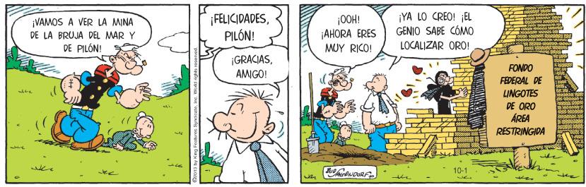 Parallel OCR: ¡VAMOS A VER LA MINA DE LA BRUJA DEL MAR Y FELICIDADESPILÓN! ¡0OH! AHORA ERES ¡YA LO CREO! ¡EL GENIO SABE CÓMO DE PILÓN! MUY RICO! LOCALIZAR ORO! ¡GRACIASAMIGO! FONDO FEDERAL DE LINGOTES DE ORO ÁREA RESTRINGIDA 10-1 ¡VAMOS A VER LA MINA DE LA BRUJA DEL MAR Y FELICIDADESPILÓN! ¡0OH! AHORA ERES ¡YA LO CREO! ¡EL GENIO SABE CÓMO DE PILÓN! MUY RICO! LOCALIZAR ORO! ¡GRACIASAMIGO! FONDO FEDERAL DE LINGOTES DE ORO ÁREA RESTRINGIDA 10-1