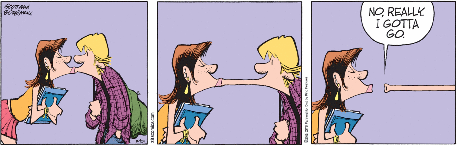 Cartoon OCR: SCOTTaud BOREMAN NOREALLK. I GOTTA GO. 10/24 comics.com SCOTTaud BOREMAN NOREALLK. I GOTTA GO. 10/24 comics.com