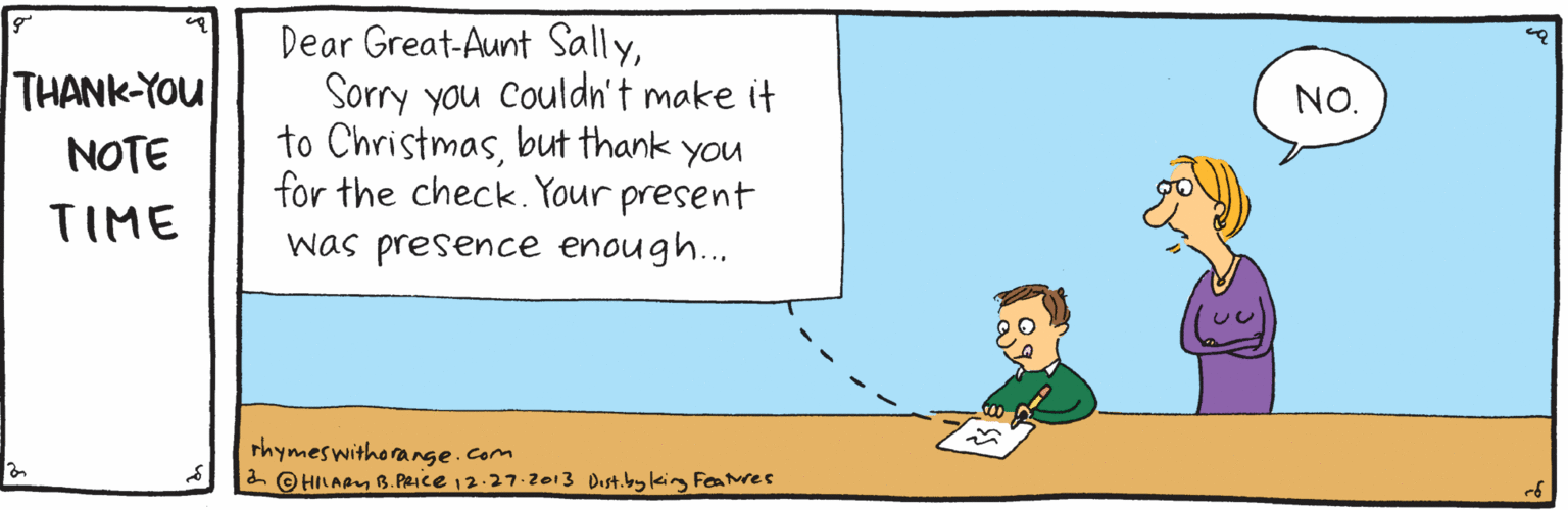 Slope OCR: Dear Great-Aunt SallySorry you Couldn't make it to Christmasbut thank you for the check. Your present was presence enough... THANK-YOU NO. NOTE TIME rhymes withorange.com 2 © HILARM B. PRICE 12.27.2013 Dust.y kig Feare e Dear Great-Aunt SallySorry you Couldn't make it to Christmasbut thank you for the check. Your present was presence enough... THANK-YOU NO. NOTE TIME rhymes withorange.com 2 © HILARM B. PRICE 12.27.2013 Dust.y kig Feare e