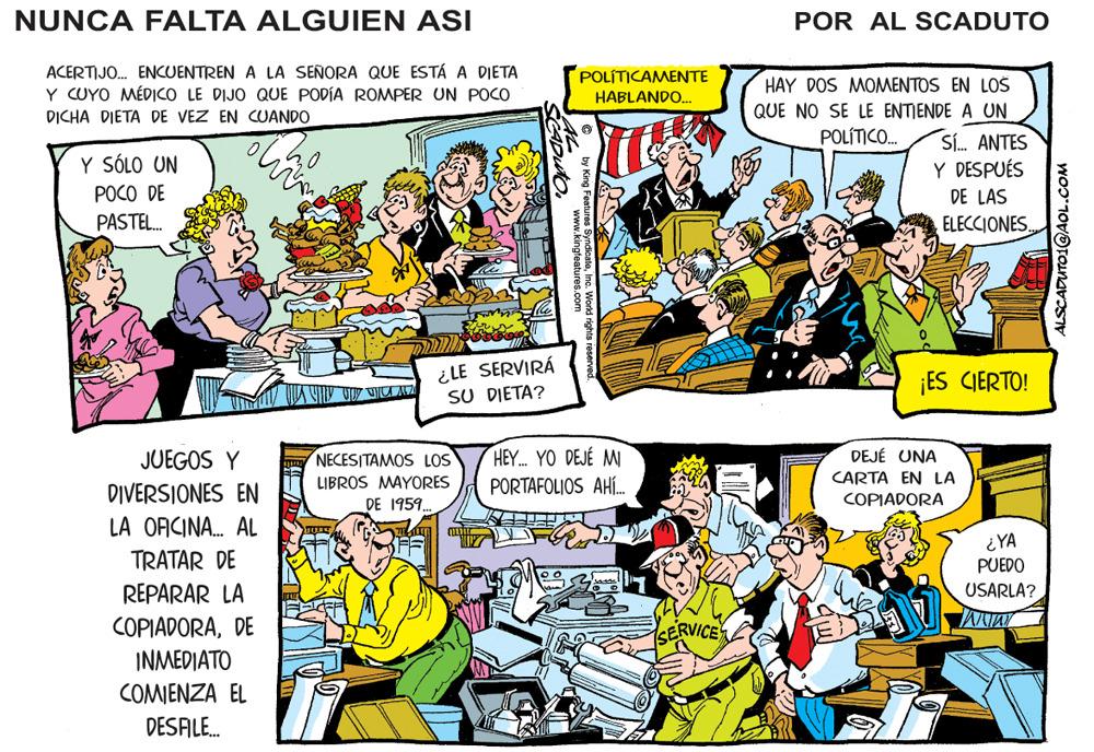 People OCR: NUNCA FALTA ALGUIEN ASI POR AL SCADUTO ACERTIJO. ENKUENTREN A LA SEÑORA QUE ESTÁ A DIETA Y CUYO MÉDICO LE DIJO QUE PODÍA ROMPER UN POCO DICHA DIETA DE VEZ EN CUANDO POLÍTICAMENTE HABLANDO. HAY DOS MOMENTOS EN LOS QUE NO SE LE ENTIENDE A UN POLÍTICO. Y SÓLO UN Sí. ANTES Y DESPUÉS POCO DE PASTEL. DE LAS ELECCIONES¿LE SERVIRÁ SU DIETA? ¡ES CIERTO! JUEGOS Y HEY. YO DEJÉ M DEJÉ UNA NECESITAMOS LOS LIBROS MAYORES DE 1959. CARTA EN LA DIVERSIONES EN PORTAFOLIOS AHÍ. COPIADORA LA OACINA. AL TRATAR DE REPARAR LA ¿YA PUEDO USARLA? COPIADORADE CERVICE INMEDIATO COMENZA EL DESALE. ALSCADUTO1@AOL.COM NUNCA FALTA ALGUIEN ASI POR AL SCADUTO ACERTIJO. ENKUENTREN A LA SEÑORA QUE ESTÁ A DIETA Y CUYO MÉDICO LE DIJO QUE PODÍA ROMPER UN POCO DICHA DIETA DE VEZ EN CUANDO POLÍTICAMENTE HABLANDO. HAY DOS MOMENTOS EN LOS QUE NO SE LE ENTIENDE A UN POLÍTICO. Y SÓLO UN Sí. ANTES Y DESPUÉS POCO DE PASTEL. DE LAS ELECCIONES¿LE SERVIRÁ SU DIETA? ¡ES CIERTO! JUEGOS Y HEY. YO DEJÉ M DEJÉ UNA NECESITAMOS LOS LIBROS MAYORES DE 1959. CARTA EN LA DIVERSIONES EN PORTAFOLIOS AHÍ. COPIADORA LA OACINA. AL TRATAR DE REPARAR LA ¿YA PUEDO USARLA? COPIADORADE CERVICE INMEDIATO COMENZA EL DESALE. ALSCADUTO1@AOL.COM