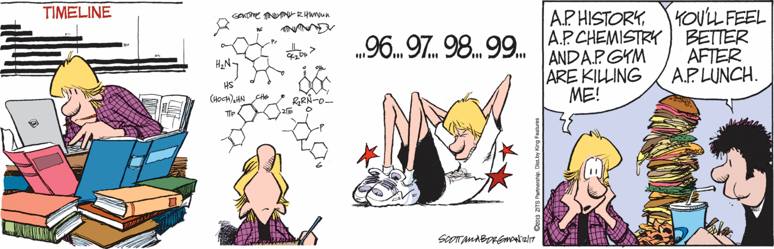 Graphics OCR: YOULL FEEL BETTER AFTER A.P. LUNCH. TIMELINE A.P HISTORYA.P.CHEMISTRK ANDA.P GYM ARE KILLING ME! „96. 97. 98.99. H2N- HS (HOCH)HN CHe YOULL FEEL BETTER AFTER A.P. LUNCH. TIMELINE A.P HISTORYA.P.CHEMISTRK ANDA.P GYM ARE KILLING ME! „96. 97. 98.99. H2N- HS (HOCH)HN CHe