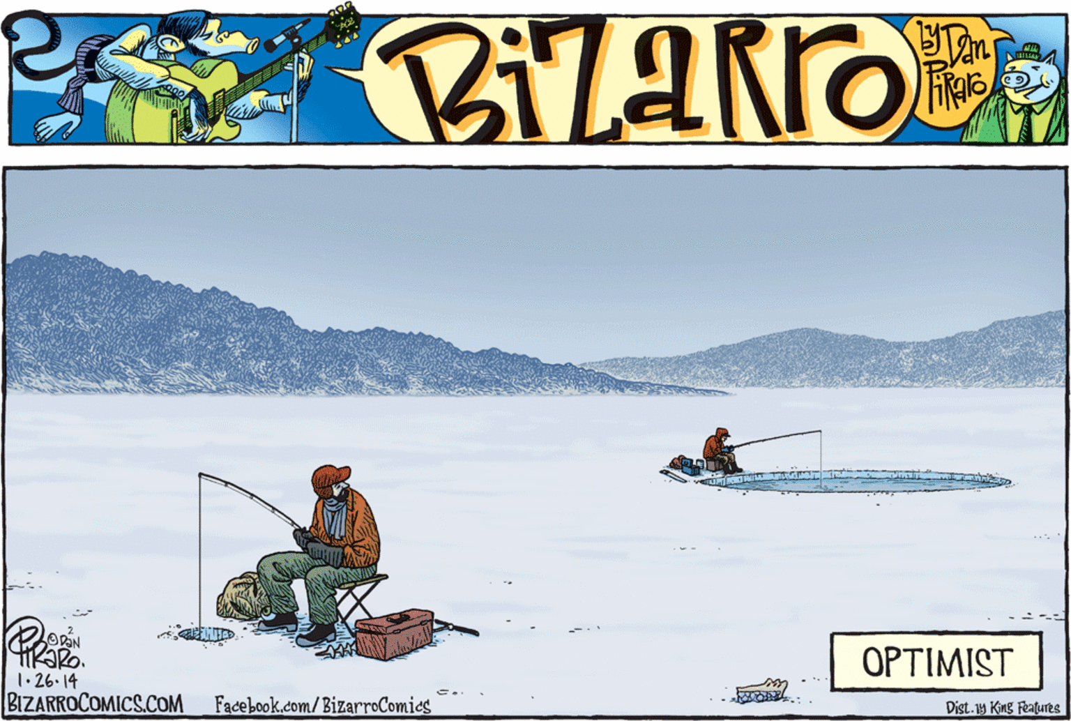 Snow OCR: OPTIMIST 1• 26. 14 BIZARROCOMICS.COM Facebook.com/BizarroComies Dist. 1y King Features OPTIMIST 1• 26. 14 BIZARROCOMICS.COM Facebook.com/BizarroComies Dist. 1y King Features