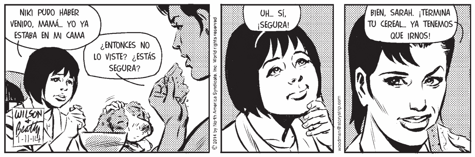 Black OCR: NIKI PUDO HABER VENIDOMAMÁ. YO YA OH. SÍ¡SEGURA! BIENSARAH. ¡TERMINA TU CEREAL. YA TENEMOS ESTABA EN MI CAMA QUE IRNOS! ¿ ENTONCES NO LO VISTE? ¿ESTÁS SEGURA? WILSON paAJesaJ SIuBIu puoM ouj 'eeoipuks esueuy yLON ÁG PL02 NIKI PUDO HABER VENIDOMAMÁ. YO YA OH. SÍ¡SEGURA! BIENSARAH. ¡TERMINA TU CEREAL. YA TENEMOS ESTABA EN MI CAMA QUE IRNOS! ¿ ENTONCES NO LO VISTE? ¿ESTÁS SEGURA? WILSON paAJesaJ SIuBIu puoM ouj 'eeoipuks esueuy yLON ÁG PL02