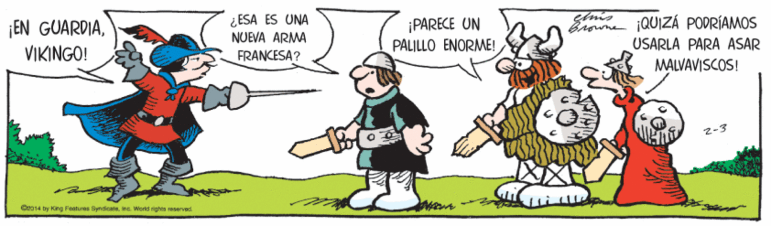 Baton OCR: ¿ESA ES UNA Slim QUIZÁ PODRÍAMOS ¡EN GUARDIAVIKINGO! ¡PARECE UN PALJLLO ENORME! Browne NUEVA ARMA USARLA PARA ASAR FRANCESA? MALVAVISCOS! z-3 Ce014 by Kang Features SyndicateIne. World rights reserved ¿ESA ES UNA Slim QUIZÁ PODRÍAMOS ¡EN GUARDIAVIKINGO! ¡PARECE UN PALJLLO ENORME! Browne NUEVA ARMA USARLA PARA ASAR FRANCESA? MALVAVISCOS! z-3 Ce014 by Kang Features SyndicateIne. World rights reserved