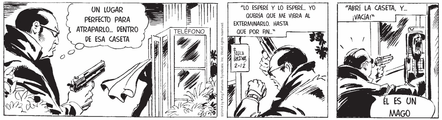 Comics OCR: UN LUGAR "LO ESPERÉ Y LO ESPERÉ. Yo "ABRÍ LA CASETAY. PERFECTO PARA QUERÍA QUE ME VIERA AL ¡VACÍA!" EXTERMINARLOHASTA ATRAPARLO. DENTRO TELÉFONO QUE POR AN DE ESA CASETA TAULE 2-12 ÉL ES UN MAGO UN LUGAR "LO ESPERÉ Y LO ESPERÉ. Yo "ABRÍ LA CASETAY. PERFECTO PARA QUERÍA QUE ME VIERA AL ¡VACÍA!" EXTERMINARLOHASTA ATRAPARLO. DENTRO TELÉFONO QUE POR AN DE ESA CASETA TAULE 2-12 ÉL ES UN MAGO