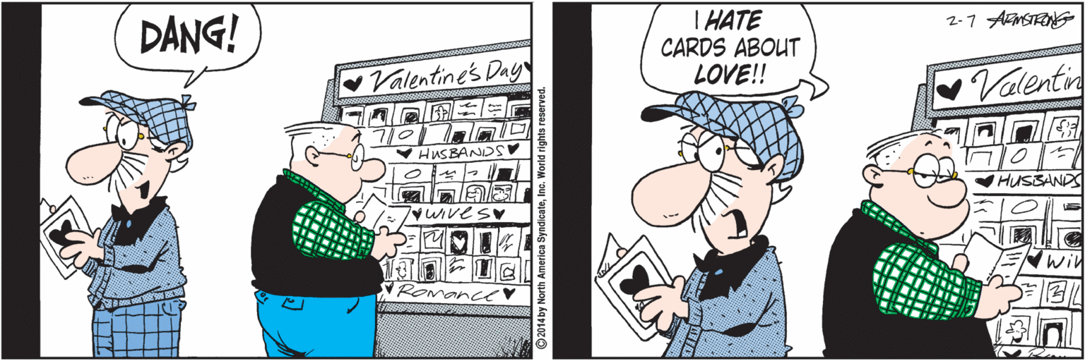 Animation OCR: DANG! T HATE CARDS ABOUT LOVE!! 2-7 AMSTEONG Valentines Day Valentin V HUSBANDS 10 HUSSANDS O 7yWIvesv Wi u Horth America SyndicateInc. World rights reserved. DANG! T HATE CARDS ABOUT LOVE!! 2-7 AMSTEONG Valentines Day Valentin V HUSBANDS 10 HUSSANDS O 7yWIvesv Wi u Horth America SyndicateInc. World rights reserved.