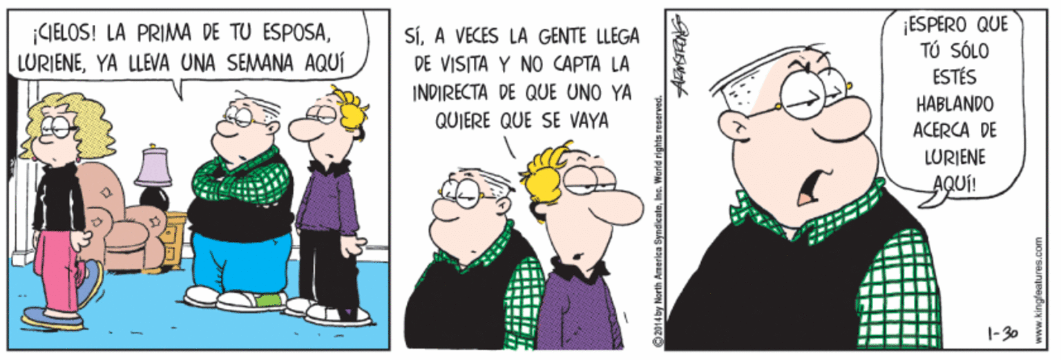 Friendship OCR: CJELOS! LA PRIMA DE TU ESPOSAYA LLEVA UNA SEMANA AQUÍ SÍA VECES LA GENTE LLEGA DE VISITA Y NO CAPTA LA ¡ESPERO QUE TÚ SÓLO ESTÉS INDIRECTA DE QUE UNO YA QUIERE QUE SE VAYA HABLANDO ACERCA DE LURIENE 1- 30 CJELOS! LA PRIMA DE TU ESPOSAYA LLEVA UNA SEMANA AQUÍ SÍA VECES LA GENTE LLEGA DE VISITA Y NO CAPTA LA ¡ESPERO QUE TÚ SÓLO ESTÉS INDIRECTA DE QUE UNO YA QUIERE QUE SE VAYA HABLANDO ACERCA DE LURIENE 1- 30