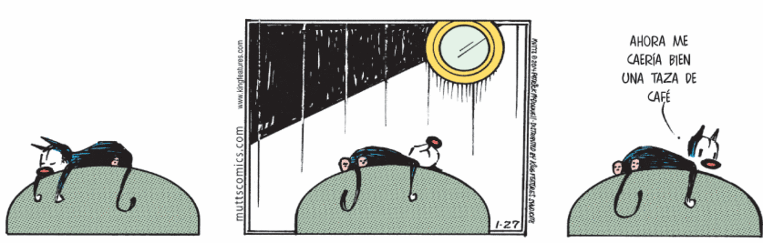 Graphics OCR: AHORA ME CAERÍA BIEN UNA TAZA DE CAFÉ 1-27 muttscomiCS.com wwN.Kingfeature AHORA ME CAERÍA BIEN UNA TAZA DE CAFÉ 1-27 muttscomiCS.com wwN.Kingfeature