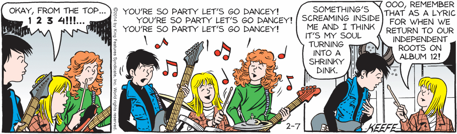 Thumb OCR: 000REMEMBER THAT AS A LYRIC FOR WHEN WE RETURN TO OUR INDEPENDENT ROOTS ON ALBUM 12! SOMETHING'S OKAYFROM THE TOP... 1 2 3 4!!!... YOU'RE SO PARTY LET'S GO DANCEY! YOU'RE SO PARTY LET'S GO DANCEY! SCREAMING INSIDE YOU'RE SO PARTY LET'S GO DANCEY! ME AND I THINK IT'S MY SOUL TURNING INTO A SHRINKY DINK. 2-7 KEEFE 000REMEMBER THAT AS A LYRIC FOR WHEN WE RETURN TO OUR INDEPENDENT ROOTS ON ALBUM 12! SOMETHING'S OKAYFROM THE TOP... 1 2 3 4!!!... YOU'RE SO PARTY LET'S GO DANCEY! YOU'RE SO PARTY LET'S GO DANCEY! SCREAMING INSIDE YOU'RE SO PARTY LET'S GO DANCEY! ME AND I THINK IT'S MY SOUL TURNING INTO A SHRINKY DINK. 2-7 KEEFE