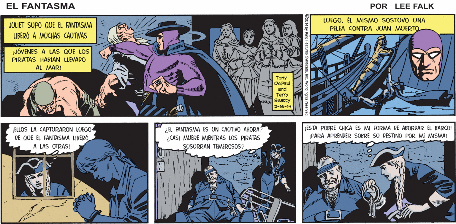 Parallel OCR: EL JULIET ADAMS WALKERFANTASMA ESPOSA DEL QUINTO FANTASMA! PDR LEE FALK LUEGOÉL MISMO SOSTUVO UNA PELEA CONTRA JUAN MUERTO JULIET SUPO QUE EL FANTASMA LIBERÓ A MUCHAS CAUTIVAS ¡JÓVENES A LAS QUE LOs PIRATAS HABÍAN LLEVADO AL MAR! Tony DePaul and Terry M Beatty -16-14 ELLOS LA CAPTURARON LUEGO DE QUE EL FANTASMA LIBERÓ ¿EL FANTASMA ES UN CAUTIVO AHORA? ¿CASI MUERE MIENTRAS LOS PIRATAS ESTA POBRE CHICA ES MI FORMA DE ABORDAR EL BARCO! ¡PARA APRENDER SOBRE SU DESTINO POR MI MISMA! A LAS OTRAS! SUSURRAN TEMEROSOS? EL JULIET ADAMS WALKERFANTASMA ESPOSA DEL QUINTO FANTASMA! PDR LEE FALK LUEGOÉL MISMO SOSTUVO UNA PELEA CONTRA JUAN MUERTO JULIET SUPO QUE EL FANTASMA LIBERÓ A MUCHAS CAUTIVAS ¡JÓVENES A LAS QUE LOs PIRATAS HABÍAN LLEVADO AL MAR! Tony DePaul and Terry M Beatty -16-14 ELLOS LA CAPTURARON LUEGO DE QUE EL FANTASMA LIBERÓ ¿EL FANTASMA ES UN CAUTIVO AHORA? ¿CASI MUERE MIENTRAS LOS PIRATAS ESTA POBRE CHICA ES MI FORMA DE ABORDAR EL BARCO! ¡PARA APRENDER SOBRE SU DESTINO POR MI MISMA! A LAS OTRAS! SUSURRAN TEMEROSOS?