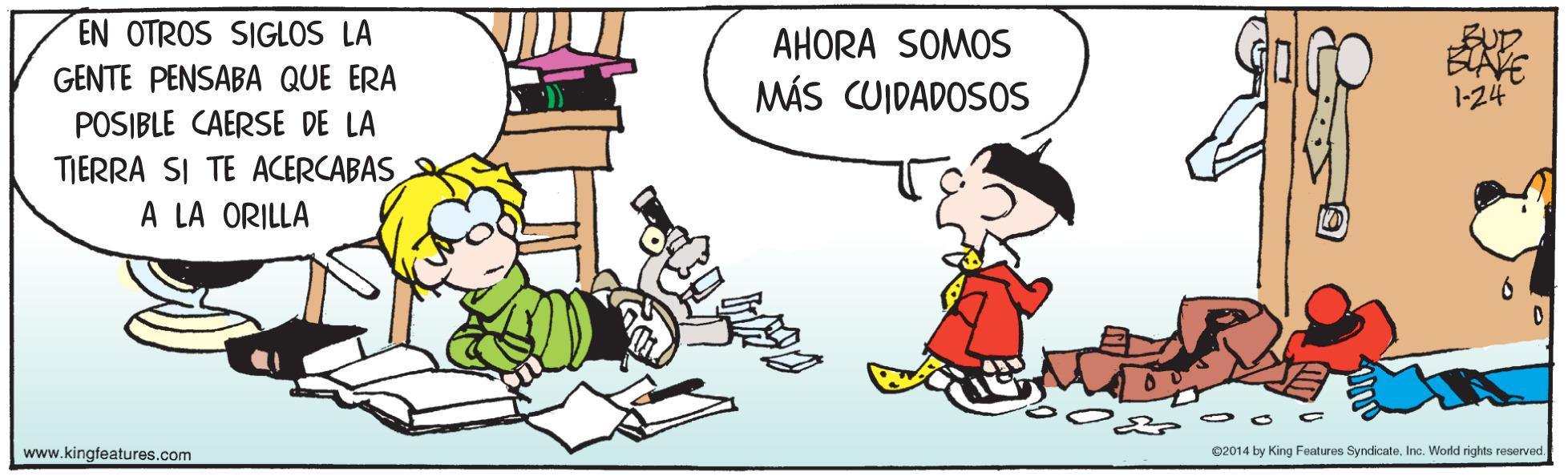 Interaction OCR: EN OTROS SIGLOS LA AHORA SOMOS GENTE PENSABA QUE ERA MÁS CUIDADOSOS 1-24 POSIBLE CAERSE DE LA TIERRA SI TE ACERCABAS A LA ORILLA www.kingfeatures.com 02014 by King Features Syndicate. Ine. World rights reserved. EN OTROS SIGLOS LA AHORA SOMOS GENTE PENSABA QUE ERA MÁS CUIDADOSOS 1-24 POSIBLE CAERSE DE LA TIERRA SI TE ACERCABAS A LA ORILLA www.kingfeatures.com 02014 by King Features Syndicate. Ine. World rights reserved.