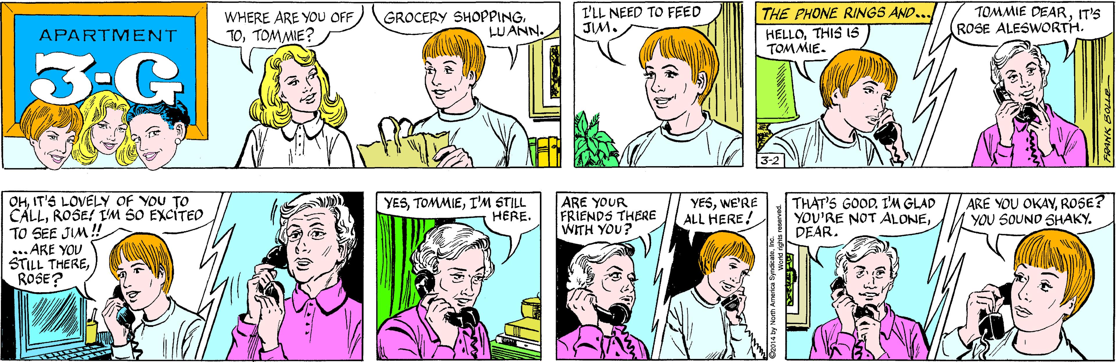 White OCR: WHERE ARE YOU OFF TOTOMMIE? GROCERY SHOPPINGLUANN. I'LL NEED TO FEED JIM. APARTMENT 3-G THE PHONE RINGS AND... HELLOTHIS IS TOMMIE. OHIT'S LOVELY OF YOU TO CALLROSE! I'M SO EXCÍTED TO SEE JIM! ...ARE YOU STILL THEREROSE? TOMMIE DEARIT'S ROSE ALESWORTH. 3-2 YESI'M STILL HERE. ARE YOUR FRIENDS THERE WITH YOU? YESWE'RE ALL HERE! THAT'S GOOD. I'M GLAD YOU'RE NOT ALONEDEAR. ARE YOU OKAYROSE? YOU SOUND SHAKY. by North America Sy WHERE ARE YOU OFF TOTOMMIE? GROCERY SHOPPINGLUANN. I'LL NEED TO FEED JIM. APARTMENT 3-G THE PHONE RINGS AND... HELLOTHIS IS TOMMIE. OHIT'S LOVELY OF YOU TO CALLROSE! I'M SO EXCÍTED TO SEE JIM! ...ARE YOU STILL THEREROSE? TOMMIE DEARIT'S ROSE ALESWORTH. 3-2 YESI'M STILL HERE. ARE YOUR FRIENDS THERE WITH YOU? YESWE'RE ALL HERE! THAT'S GOOD. I'M GLAD YOU'RE NOT ALONEDEAR. ARE YOU OKAYROSE? YOU SOUND SHAKY. by North America Sy