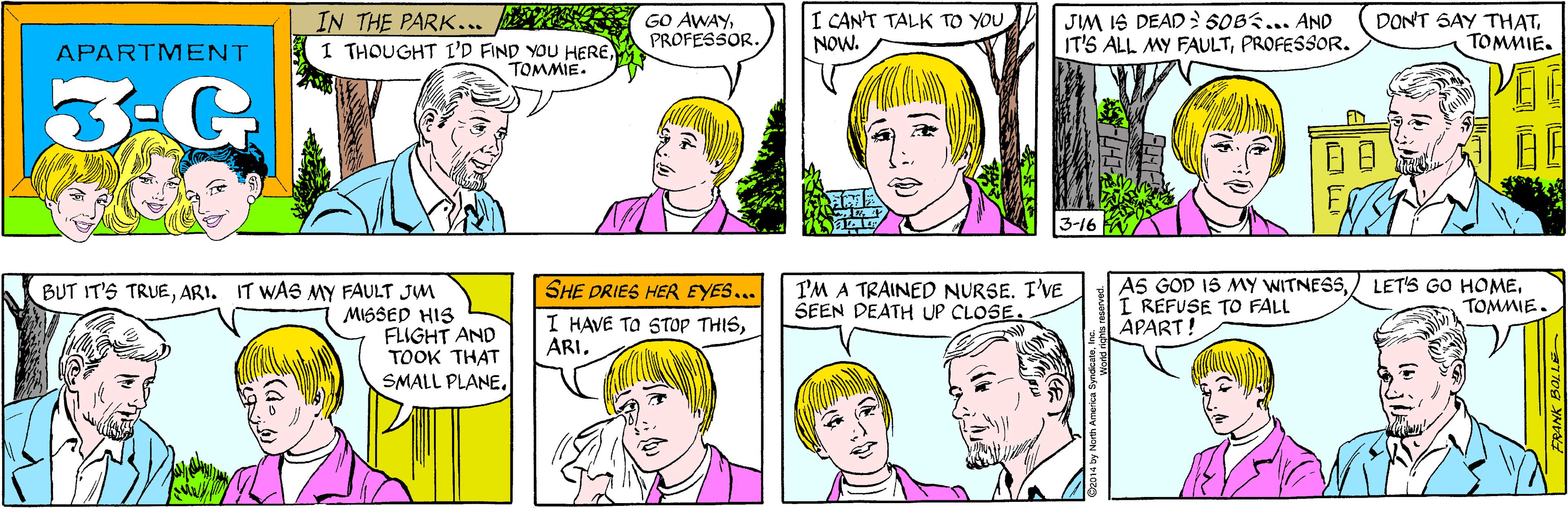 White OCR: IN THE PARK... I THOUGHT I'D FIND YOU HEREPROFESSOR. I CANT TALK TO YOU NOW. APARTMENT TOMMIE. 3-G JIM IS DEAD SOBS... AND IT'S ALL MY FAULTPROFESSOR. BUT IT'S TRUEARI. IT WAS MY FAULT JM DON'T SAY THATTOMMIE. MISSED HIS FLIGHT AND TOOK THAT SMALL PLANE. 3-16 AS GOD 1S MY WITNESSI REFUSE TO FALL APART! SHE DRIES HER EYES... I'M A TRAINED NURSE. I'VE SEEN DEATH UP CLOSE. TOMMIE. I HAVE TO STOP THIS77og YNDA IN THE PARK... I THOUGHT I'D FIND YOU HEREGO AWAYPROFESSOR. I CANT TALK TO YOU NOW. APARTMENT TOMMIE. 3-G JIM IS DEAD SOBS... AND IT'S ALL MY FAULTPROFESSOR. BUT IT'S TRUEARI. IT WAS MY FAULT JM DON'T SAY THATTOMMIE. MISSED HIS FLIGHT AND TOOK THAT SMALL PLANE. 3-16 AS GOD 1S MY WITNESS/ LET'S GO HOMEI REFUSE TO FALL APART! SHE DRIES HER EYES... I'M A TRAINED NURSE. I'VE SEEN DEATH UP CLOSE. TOMMIE. I HAVE TO STOP THIS77og YNDA