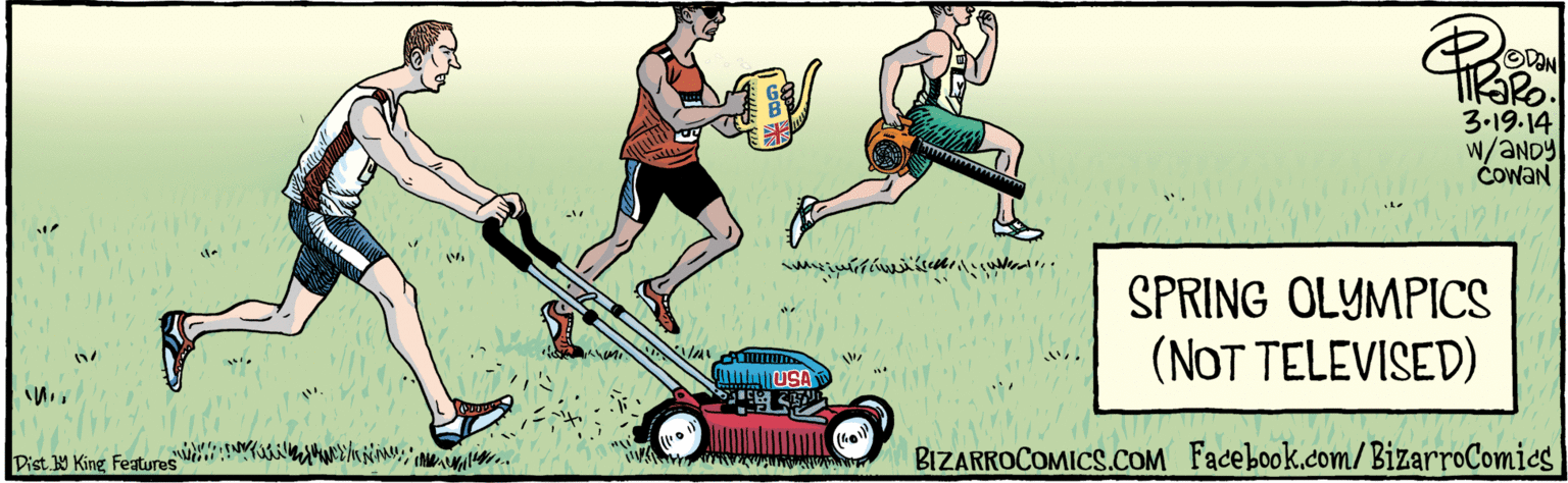 Stick and Ball Sports OCR: 3.19.14 W/ANDY Cowan USA " SPRING OLYMPICS (NOT TELEVISED) BIZARROCOMICS.COM Facebook.com/BizarroComics Dist Y King features 3.19.14 W/ANDY Cowan USA " SPRING OLYMPICS (NOT TELEVISED) BIZARROCOMICS.COM Facebook.com/BizarroComics Dist Y King features