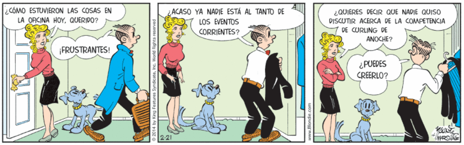 Musical instrument OCR: ¿CÓMO ESTUVIERON LAS COSAS EN LA OACINA HOYQUERIPO? ¿ACASO YA NADIE ESTÁ AL TANTO DE LOS EVENTOS CORRIENTES? ¿QUIERES DECIR QUE NADIE QUISO DISCUTIR ACERCA DE LA COMPETENCIA DE CURLING DE ANOCHE? ¡FRUSTRANTES! ¿PUEDES CREERLO? 2-21 *HRS ¿CÓMO ESTUVIERON LAS COSAS EN LA OACINA HOYQUERIPO? ¿ACASO YA NADIE ESTÁ AL TANTO DE LOS EVENTOS CORRIENTES? ¿QUIERES DECIR QUE NADIE QUISO DISCUTIR ACERCA DE LA COMPETENCIA DE CURLING DE ANOCHE? ¡FRUSTRANTES! ¿PUEDES CREERLO? 2-21 *HRS