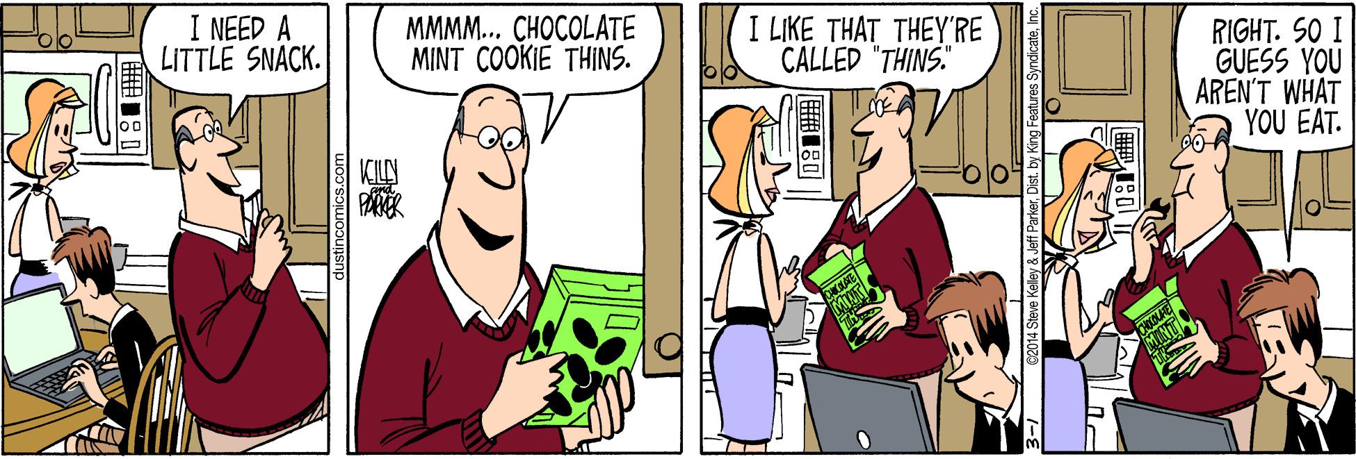 Interaction OCR: I NEED A LITTLE SNACK. MMMM... CHOCOLATE MINT COOKIE THINS. I LIKE THAT THEY'RE CALLED "THINS." RIGHT. SO I GUESS YOU AREN'T WHAT YOU EAT. KILN MUT dustincomics.com I NEED A LITTLE SNACK. MMMM... CHOCOLATE MINT COOKIE THINS. I LIKE THAT THEY'RE CALLED "THINS." RIGHT. SO I GUESS YOU AREN'T WHAT YOU EAT. KILN MUT dustincomics.com