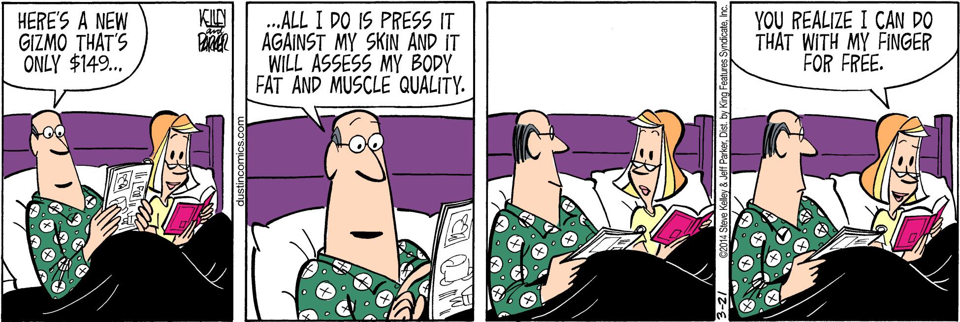 Animated cartoon OCR: HERE'S A NEW GIZMO THAT'S ONLY $149... ...ALL I DO IS PRESS IT AGAINST MY SKIN AND IT WILL ASSESS MY BODY FAT AND MUSCLE QUALITY. YOU REALIZE I CAN DO THAT WITH MY FINGER FOR FREE. HERE'S A NEW GIZMO THAT'S ONLY $149... ...ALL I DO IS PRESS IT AGAINST MY SKIN AND IT WILL ASSESS MY BODY FAT AND MUSCLE QUALITY. YOU REALIZE I CAN DO THAT WITH MY FINGER FOR FREE.