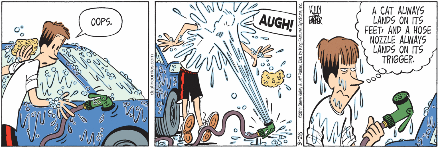 Pattern OCR: A CAT ALWAYS LANDS ON ITS FEETAND A HOSE NOZZLE ALWAYS LANDS ON ITS TRIGGER. AUGH! OOPS. 4 Steve Kelley & Jeff ParkerDist. by King F A CAT ALWAYS LANDS ON ITS FEETAND A HOSE NOZZLE ALWAYS LANDS ON ITS TRIGGER. AUGH! OOPS. 4 Steve Kelley & Jeff ParkerDist. by King F