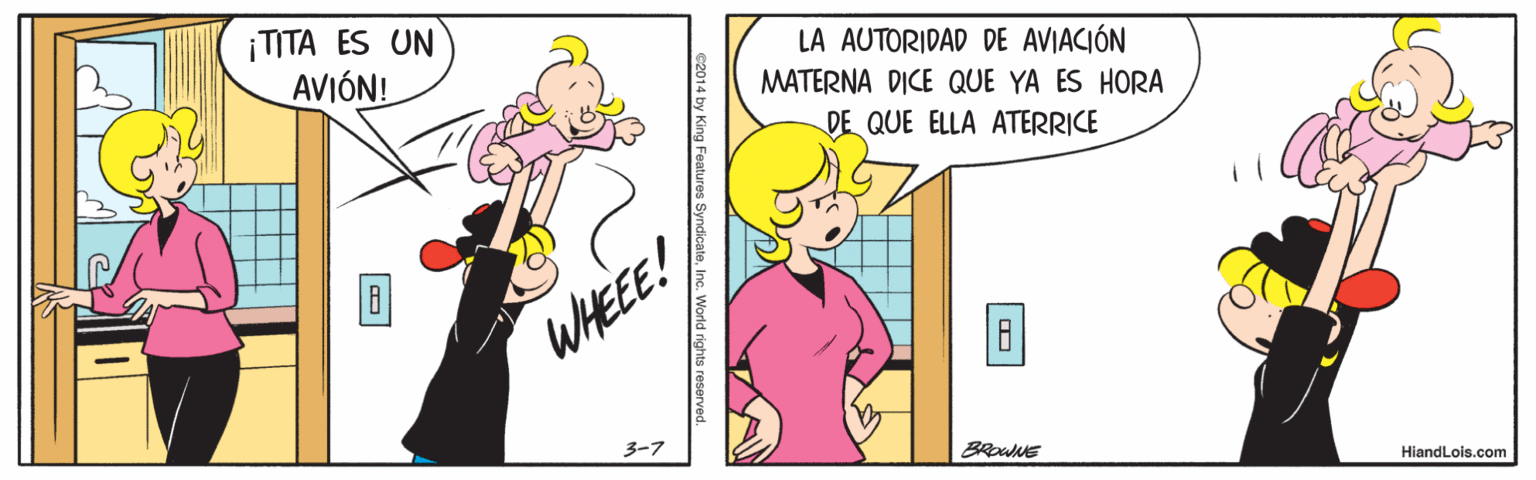 Gesture OCR: ¡TITA ES UN AVIÓN! LA AUTORIDAD DE AVIACIÓN MATERNA DICE QUE YA ES HORA DE QUE ELLA ATERRICE WHEEE! 3?? HiandLois.com rights reserved. ? ¡TITA ES UN AVIÓN! LA AUTORIDAD DE AVIACIÓN MATERNA DICE QUE YA ES HORA DE QUE ELLA ATERRICE WHEEE! 3 ? ? HiandLois.com rights reserved. ?