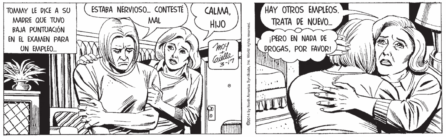 Gesture OCR: TOMMY LE DICE A SU ESTABA NERVIOSO. CONTESTÉ HAY OTROS EMPLEOS. MADRE QUE TUVO BAJA PUNTUACIÓN EN EL EXAMEN PARA CALMAHIJO MAL TRATA DE NUEVO. ¡PERO EN NADA DE DROGASPOR FAVOR! UN EMPLEO. 3-17 Amarica Byn dicatetna. World rights reserved. TOMMY LE DICE A SU ESTABA NERVIOSO. CONTESTÉ HAY OTROS EMPLEOS. MADRE QUE TUVO BAJA PUNTUACIÓN EN EL EXAMEN PARA CALMAHIJO MAL TRATA DE NUEVO. ¡PERO EN NADA DE DROGASPOR FAVOR! UN EMPLEO. 3-17 Amarica Byn dicatetna. World rights reserved.