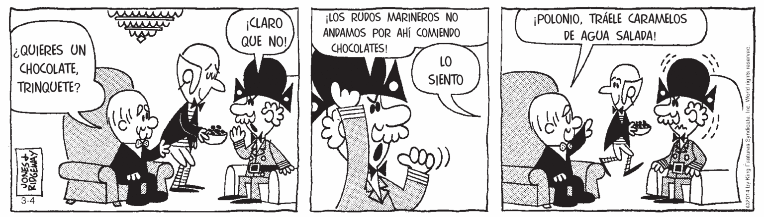 Comic book OCR: ¡LOS RUDOS MARINEROS NO ANDAMOS POR AHÍ COMIENDO ¡POLONIOTRÁELE CARAMELOS ¡CLARO QUE NO! DE AGUA SALADA! ¿QUIERES UN CHOCOLATECHOCOLATES! LO SJENTO TRINQUETE? ¡LOS RUDOS MARINEROS NO ANDAMOS POR AHÍ COMIENDO ¡POLONIOTRÁELE CARAMELOS ¡CLARO QUE NO! DE AGUA SALADA! ¿QUIERES UN CHOCOLATECHOCOLATES! LO SJENTO TRINQUETE?