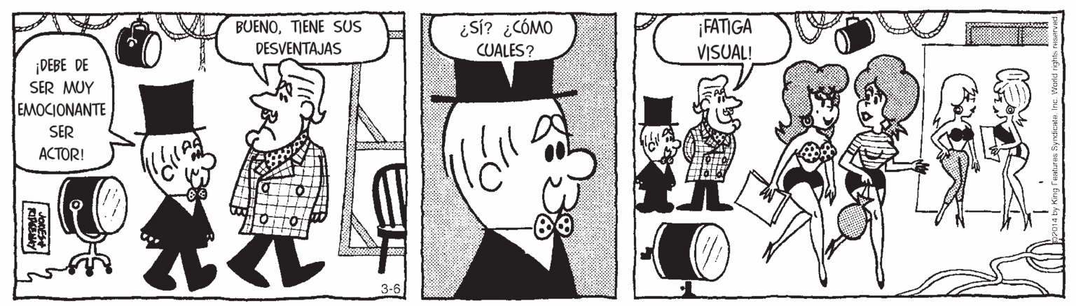 Illustration OCR: BUENOTIENE SUS DESVENTAJAS ¿Si? ¿CÓMO ¡FATIGA VISUAL! CUALES? ¡DEBE DE SER MUY EMOCIONANTE SER ACTOR! 3-6 BUENOTIENE SUS DESVENTAJAS ¿Si? ¿CÓMO ¡FATIGA VISUAL! CUALES? ¡DEBE DE SER MUY EMOCIONANTE SER ACTOR! 3-6