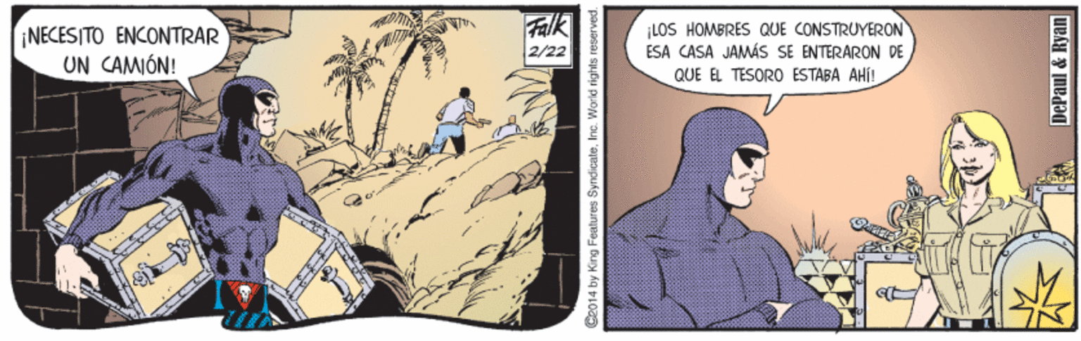 Art OCR: NECESITO ENCONTRAR UN CAMIÓN! Falk 2/22 LOS HOMBRES QUE CONSTRUYERON ESA CASA JAMÁS SE ENTERARON DE QUE EL TESORO ESTABA AHÍ! Ce014 by King Features SyndicateInc. World rights reserved. DePaul & Ryan NECESITO ENCONTRAR UN CAMIÓN! Falk 2/22 LOS HOMBRES QUE CONSTRUYERON ESA CASA JAMÁS SE ENTERARON DE QUE EL TESORO ESTABA AHÍ! Ce014 by King Features SyndicateInc. World rights reserved. DePaul & Ryan