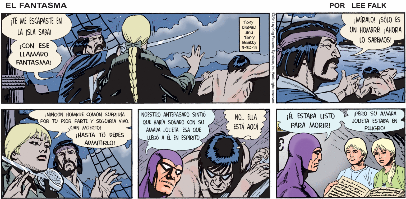 Publication OCR: EL ¡VOLVEMOS A VERNOSCAPITANA AMAZONA! FÂNTASMA ¿0 HAS VUELTO A HACERTE LLAMAR POR JULJET ADAMS? LEE FALK "LA CAPITANA AMAZONA. REINA PIRATA" MÍRALO! ¡SÓLO ES UN HOMBRE! ¡AHORA LO SABEMOS! TE ME ESCAPASTE EN Tony DePaul LA ISLA SABA! and Terry Beatty ¡CON ESE 3-30-14 LLAMADO FANTASMA! NINGÓN HOMBRE COMÓN SUFRIRÍA POR TU PEOR PARTE Y SEGUIRÍA VIVOJUAN MUERTO! ¡HASTA TÚ DEBES ADMITIRLO! ¡PERO SU AMADA JULJETA ESTABA EN NUESTRO ANTEPASADO SINTIÓ NO. ELLA JÉL ESTABA LISTO QUE HABÍA SONADO CON SU ESTÁ AQUÍ PARA MORIR! AMADA JULIETA. ESA QUE PELIGRO! LLEGÓ A ÉL EN ESPÍRITU EL ¡VOLVEMOS A VERNOSCAPITANA AMAZONA! FÂNTASMA ¿0 HAS VUELTO A HACERTE LLAMAR POR JULJET ADAMS? LEE FALK "LA CAPITANA AMAZONA. REINA PIRATA" MÍRALO! ¡SÓLO ES UN HOMBRE! ¡AHORA LO SABEMOS! TE ME ESCAPASTE EN Tony DePaul LA ISLA SABA! and Terry Beatty ¡CON ESE 3-30-14 LLAMADO FANTASMA! NINGÓN HOMBRE COMÓN SUFRIRÍA POR TU PEOR PARTE Y SEGUIRÍA VIVOJUAN MUERTO! ¡HASTA TÚ DEBES ADMITIRLO! ¡PERO SU AMADA JULJETA ESTABA EN NUESTRO ANTEPASADO SINTIÓ NO. ELLA JÉL ESTABA LISTO QUE HABÍA SONADO CON SU ESTÁ AQUÍ PARA MORIR! AMADA JULIETA. ESA QUE PELIGRO! LLEGÓ A ÉL EN ESPÍRITU